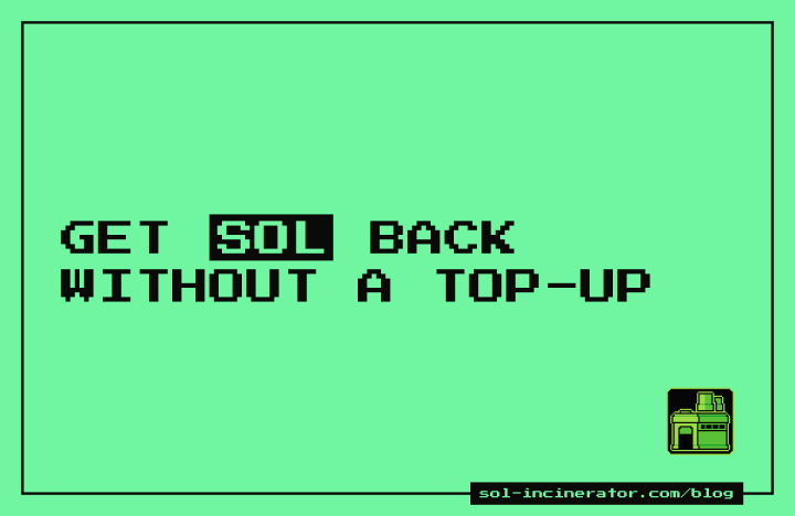 Reclaim SOL With No SOL in Your Wallet: Gasless Pay