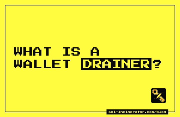 What Is a Wallet Drainer? How Solana Drainers Take Your Assets